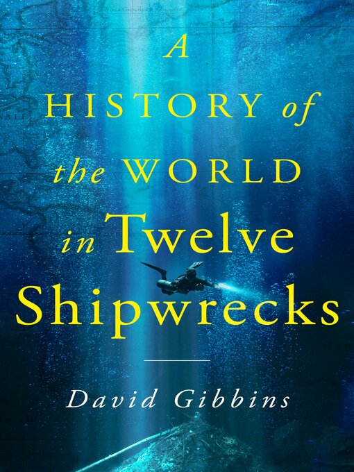 Couverture de A History of the World in Twelve Shipwrecks
